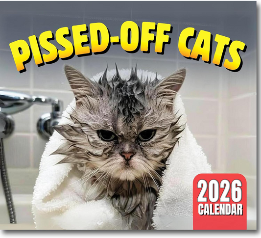 😾2026 Peed-Off Cats Calendar - Funny Cat Themed Gifts For Cat Lovers
